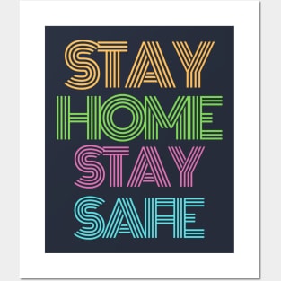 Stay home stay safe Posters and Art